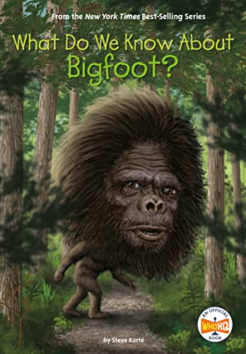 Stock image for What Do We Know About Bigfoot? for sale by Wonder Book