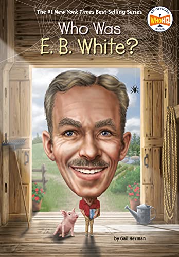 Stock image for Who Was E. B. White? for sale by Better World Books