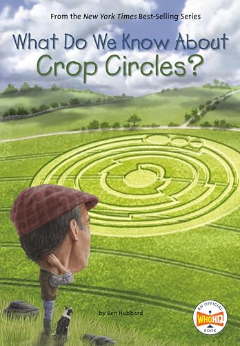 Imagen de archivo de What Do We Know About Crop Circles? a la venta por Goodwill Books