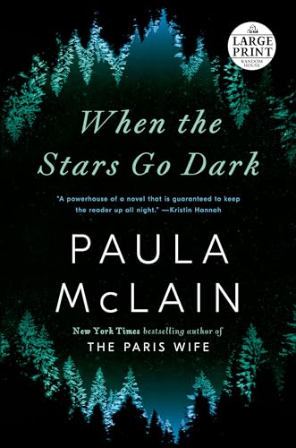 Stock image for When the Stars Go Dark: A Novel (Random House Large Print) for sale by More Than Words