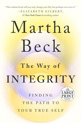 9780593395790: The Way of Integrity: Finding the Path to Your True Self