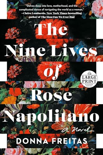 9780593396117: The Nine Lives of Rose Napolitano: A Novel (Random House Large Print)