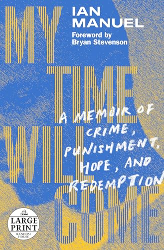 Beispielbild fr My Time Will Come: A Memoir of Crime, Punishment, Hope, and Redemption zum Verkauf von Revaluation Books