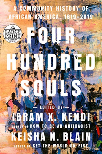 9780593402429: Four Hundred Souls: A Community History of African America, 1619-2019