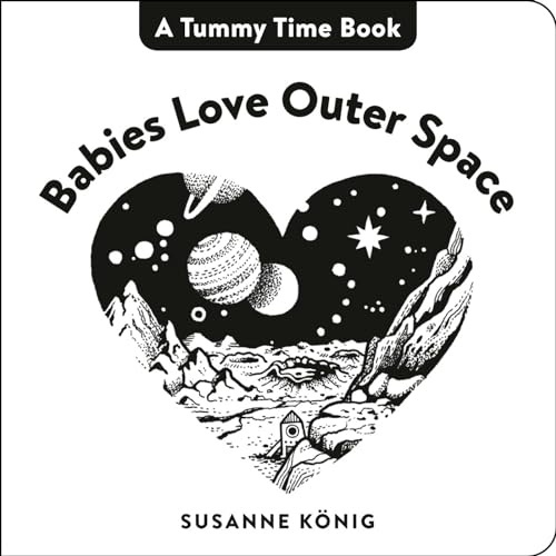 9780593403518: Babies Love Outer Space (A Tummy Time Book)
