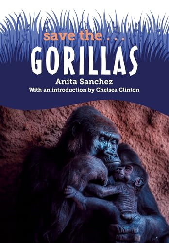 Stock image for Gorillas (Save The.) for sale by BookOutlet
