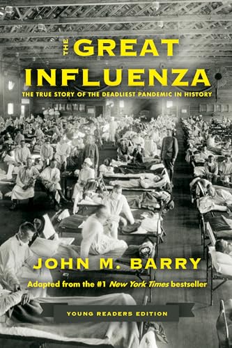 Stock image for The Great Influenza: The True Story of the Deadliest Pandemic in History (Young Readers Edition) [Hardcover] Barry, John M. for sale by Lakeside Books