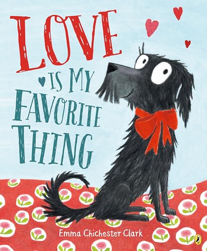 Stock image for Love Is My Favorite Thing for sale by Gulf Coast Books