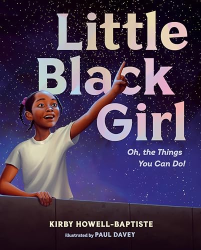 Stock image for Little Black Girl: Oh, the Things You Can Do! for sale by Dream Books Co.