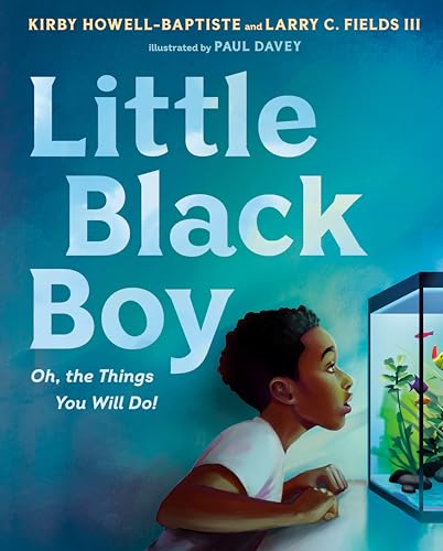 Stock image for Little Black Boy: Oh, the Things You Will Do! for sale by -OnTimeBooks-