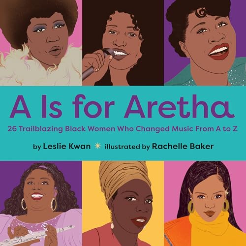 9780593406533: A is for Aretha: 26 Trailblazing Black Women Who Changed Music from a to Z