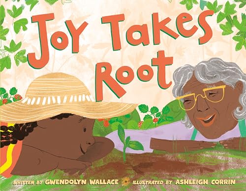 Stock image for Joy Takes Root for sale by BooksRun