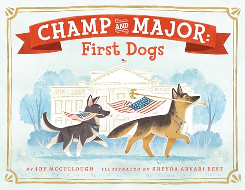 Stock image for Champ and Major: First Dogs for sale by boyerbooks
