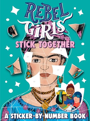 9780593407233: Rebel Girls Stick Together: A Sticker-by-Number Book