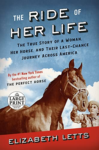 Beispielbild fr The Ride of Her Life: The True Story of a Woman, Her Horse, and Their Last-Chance Journey Across America (Random House Large Print) zum Verkauf von Book Deals