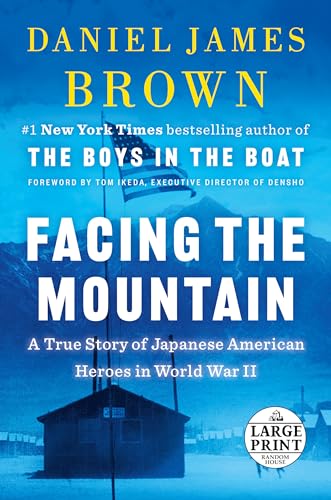 Imagen de archivo de Facing the Mountain: A True Story of Japanese American Heroes in World War II (Random House Large Print) a la venta por Friends of  Pima County Public Library