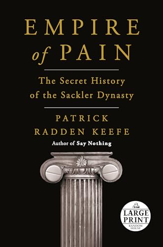 Beispielbild fr Empire of Pain: The Secret History of the Sackler Dynasty zum Verkauf von HPB-Emerald