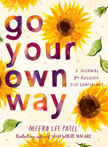 Imagen de archivo de Go Your Own Way: A Journal for Building Self-Confidence a la venta por BooksRun