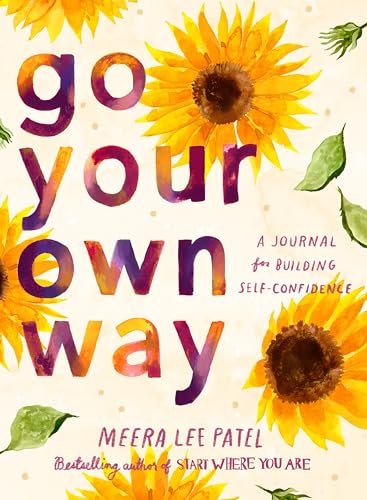 Stock image for Go Your Own Way: A Journal for Building Self-Confidence for sale by BookOutlet