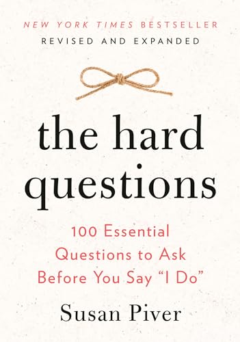 Beispielbild fr The Hard Questions: 100 Essential Questions to Ask Before You Say "I Do" zum Verkauf von HPB-Diamond