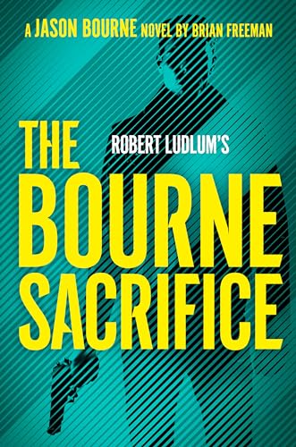 Stock image for Robert Ludlum's The Bourne Sacrifice (Jason Bourne) for sale by Your Online Bookstore