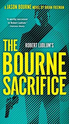 Imagen de archivo de Robert Ludlum's The Bourne Sacrifice (Jason Bourne) a la venta por Your Online Bookstore