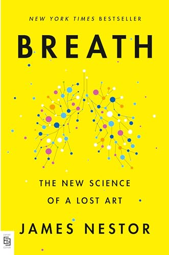 9780593420218: Breath: The New Science of a Lost Art