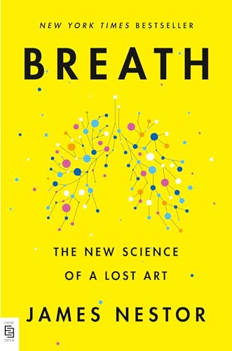 9780593420218: Breath: The New Science of a Lost Art