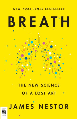 9780593420218: Breath: The New Science of a Lost Art