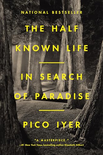 9780593420256: The Half Known Life: In Search of Paradise