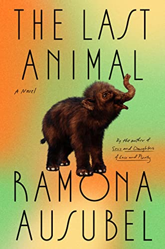 Beispielbild fr The Last Animal: A Novel zum Verkauf von Goodwill