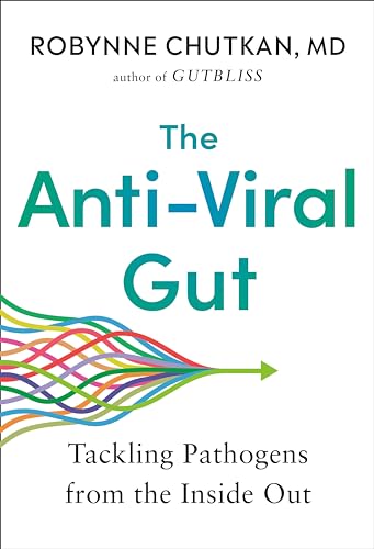 Stock image for The Anti-Viral Gut: Tackling Pathogens From the Inside Out for sale by BookOutlet