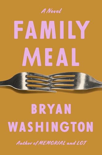 Beispielbild fr Family Meal: A Novel zum Verkauf von Coas Books