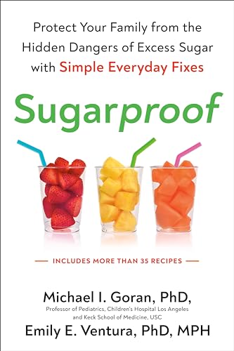 9780593421390: Sugarproof: Protect Your Family from the Hidden Dangers of Excess Sugar with Simple Everyday Fixes