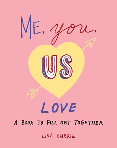Stock image for Me, You, Us (Love): A Book to Fill Out Together for sale by BooksRun