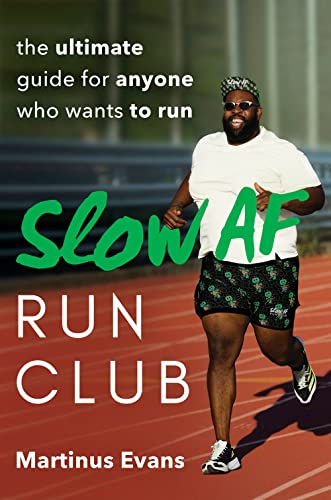 Stock image for Slow AF Run Club: The Ultimate Guide for Anyone Who Wants to Run for sale by BooksRun