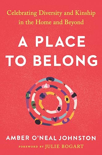 Imagen de archivo de A Place to Belong: Celebrating Diversity and Kinship in the Home and Beyond a la venta por AwesomeBooks