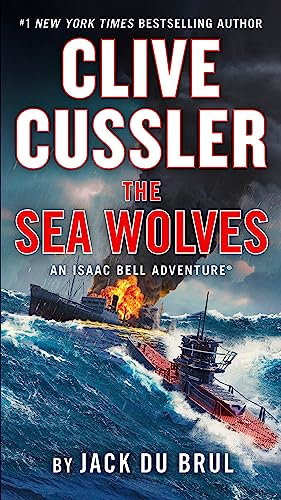 Imagen de archivo de Clive Cussler The Sea Wolves (An Isaac Bell Adventure) a la venta por SecondSale