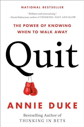 Stock image for Quit: The Power of Knowing When to Walk Away for sale by Goodwill Books
