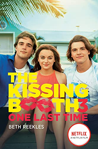 Stock image for The Kissing Booth #3: One Last Time for sale by ThriftBooks-Phoenix