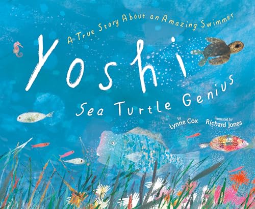 Stock image for Yoshi, Sea Turtle Genius: A True Story About an Amazing Swimmer for sale by BookOutlet