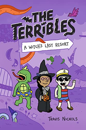 Beispielbild fr The Terribles #2: A Witchs Last Resort zum Verkauf von Red's Corner LLC