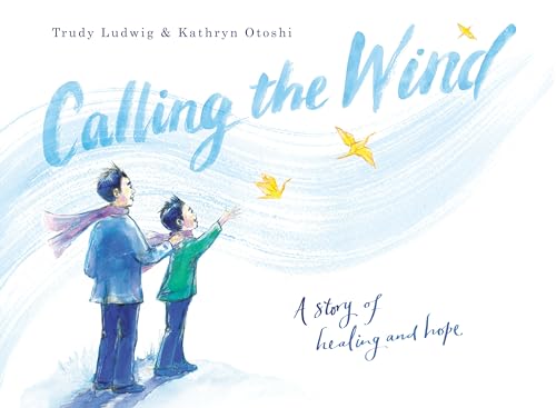 Beispielbild fr Calling the Wind: A Story of Healing and Hope zum Verkauf von HPB-Ruby