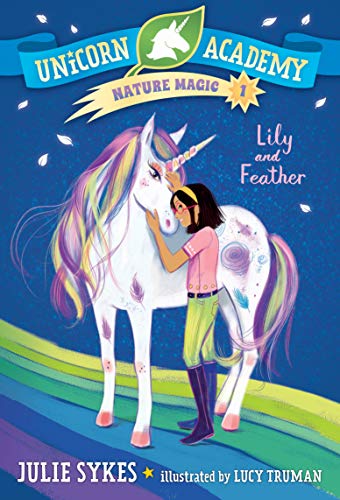 9780593426692: Unicorn Academy Island Protectors #1: Lily and Feather