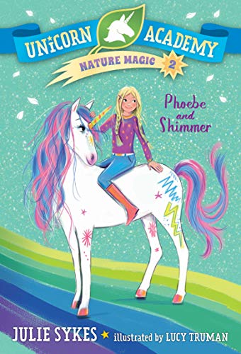 Beispielbild fr Unicorn Academy Nature Magic #2: Phoebe and Shimmer zum Verkauf von SecondSale