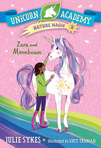 Beispielbild fr Unicorn Academy Nature Magic #3: Zara and Moonbeam zum Verkauf von Better World Books
