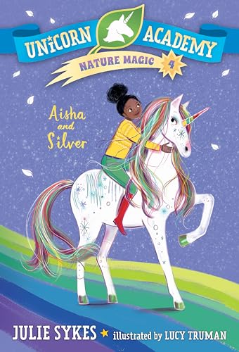 Beispielbild fr Unicorn Academy Nature Magic #4: Aisha and Silver zum Verkauf von ThriftBooks-Dallas