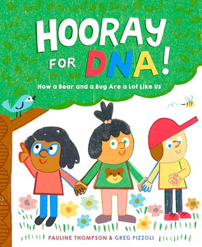 Stock image for Hooray for DNA!: How a Bear and a Bug Are a Lot Like Us for sale by BookOutlet