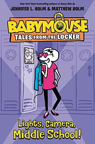 Stock image for Lights, Camera, Middle School! (Babymouse Tales from the Locker) for sale by SecondSale