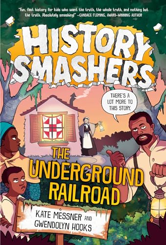 Stock image for History Smashers: The Underground Railroad for sale by Books Unplugged